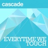 Cascada - Everytime We Touch (Radio Edit)