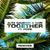 Alex Gaudino、Nari、Pope - Together (Max Zotti & DJ Jurij Remix)