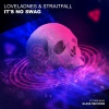 StraitFall、loveladnes - It's No Swag (Original Mix)
