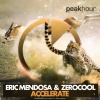 Eric Mendosa、Zerocool - Accelerate (Original Mix)