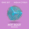 One Bit、Noah Cyrus - My Way (iLL BLU Remix)
