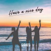 Simon Field、MAYE、Sirius - Have a Nice Day