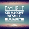 Wesmile、Databoy、Kid Massive - Daylight (Radio Edit)