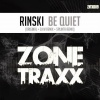Rinski - Be Quiet (Original Mix)