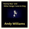 Andy Williams、Fred E. Weatherly - Danny Boy