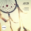 Jay FM - Free Spirit
