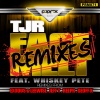 TJR、whiskey pete - Face Melt (DJ Exodus & Leewise Remix)