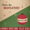 Elle King、Ronnie Spector - Under the Mistletoe!