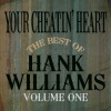 Hank Williams - Your Cheatin' Heart
