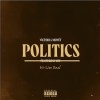 Hi-Lite Real、Victoria Monét - Politics (Remix|Explicit)