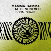 SevenEver、Mamma Gamma - Boom Shake (Extended Mix)