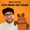 mark forster - ICH FRAG DIE MAUS