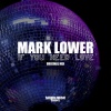 Mark Lower - If U Need Love (Original Mix)