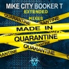 Mike City、booker t - You've Got Nothing (Extended)