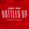 Dinah Jane、Ty Dolla $ign - Bottled Up (Versión Español|Explicit)