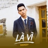 Bigdaddy、Bueno、Yanbi - Là Vì