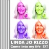 Linda Jo Rizzo - Come Into My Life (Let the Worries Go)(Extended Version)