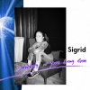 Sigrid - Don't Feel Like Crying