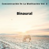 Calma y Relajación、Musica Relajante、Meditaciones Espirituales - 528 Hz Ritmo Binaural