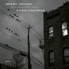 Jakob Bro、joe lovano、Larry Grenadier、Thomas Morgan、Anders Christensen、Joey Baron、Jorge Rossy - As It Should Be
