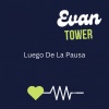 Evan Tower - Vida Emocional