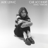 Jade LeMac - Car Accident (Chill Version)