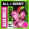 Alex Mills、N3rd - All I Want