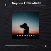 keyaan、Newkidd - Monalisa (feat. NewKidd)