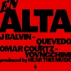 Omar Courtz、YOVNGCHIMI、Quevedo、DJ Luian、Mambo Kingz、J Balvin - En Alta (Explicit)