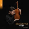 Sergey Khachatryan - I. Grave. Lento assai
