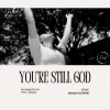 Simply Worship、Megan Klopper - You're Still God (feat. Megan Klopper)