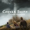 Conner Smith、Tucker Wetmore - Steal My Thunder (feat. Tucker Wetmore)