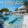 Doctor Spook、Chillout、Yoga - Chill Out Yoga 2024 Top 40 Chart Hits, Vol. 8 (DJ Mix 3Hr)