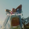 Will K、Dark Dhalia - All My Love