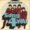 OKAMOTO'S - Song 4 You