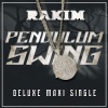 Rakim、KXNG Crooked、Canibus、LA the Darkman、chino xl - PENDULUM SWING (Explicit)