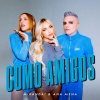 Miranda!、Ana Mena - Como Amigos