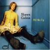 Shawn Colvin - Fill Me Up