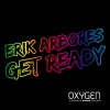 Erik Arbores - Get Ready (Original Mix)