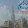 Richard Farnes、Stephen Cleobury、Choir of King's College, Cambridge - Love Divine, All Loves Excelling