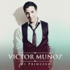 víctor muñoz - Mi Princesa