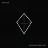 Eleven - You Are Amazing (Van Reef Remix)