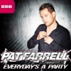 Pat Farrell、Max'C - Everyday's a Party (Radio Edit)