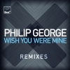 Philip George - Wish You Were Mine (DJ S.K.T Remix)