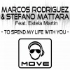 Marcos Rodriguez、Stefano Mattara - To Spend My Life With You (Mat's Mattara Dark Rmx)
