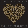 Alex Gaudino - I'm In Love (I Wanna Do It)(Radio Edit)
