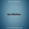 Rose、Galaxyano、倪睿思 - Mean What I Mean (Reprise to Alunageorge|Explicit)