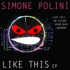 Simone Polini - Like This