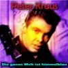 Peter Kraus - Die ganze Welt ist himmelblau