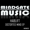 Hablift - Distorted Mind (Original Mix)